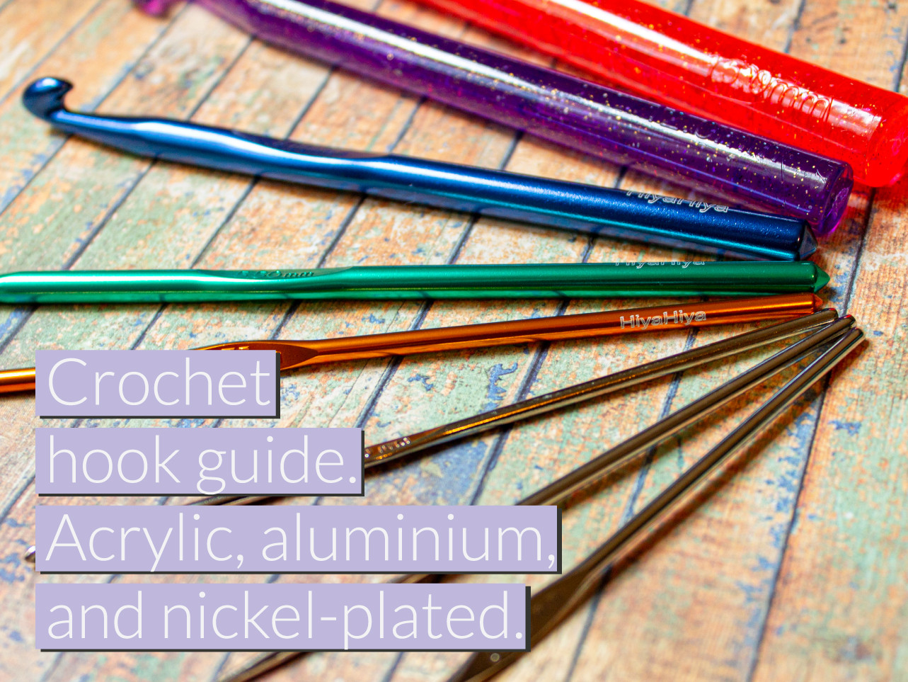 HiyaHiya Europe crochet hook guide. HiyaHiya Europe crochet hook guide.